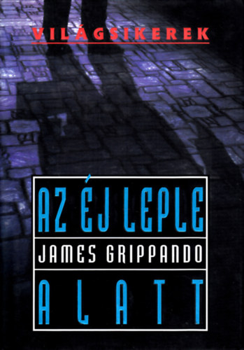 James Grippando - Az �j leple alatt (Vil�gsikerek)
