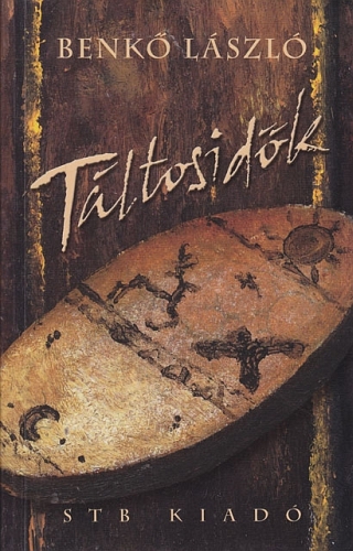 Benk� L�szl� - T�ltosid�k