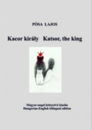 Psa Lajos - Kacor kirly - Katsor, the king