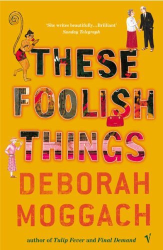 Deborah Moggach - These Foolish Things