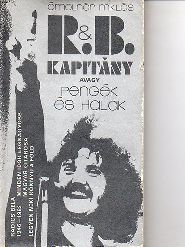 Ómolnár Miklós - R. & B. kapitány avagy pengék és halak