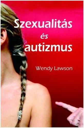Wendy Lawson - Szexualitás és autizmus