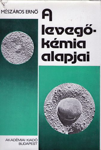 M�sz�ros Ern� - A leveg�k�mia alapjai