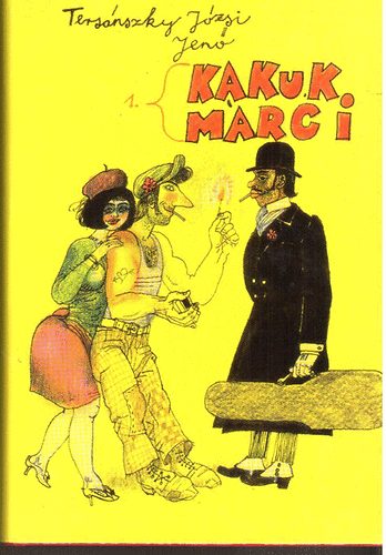 Ters�nszky J�zsi Jen� - Kakuk Marci I-II.