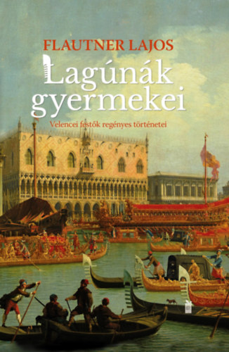 Flautner Lajos - Lagnk gyermekei