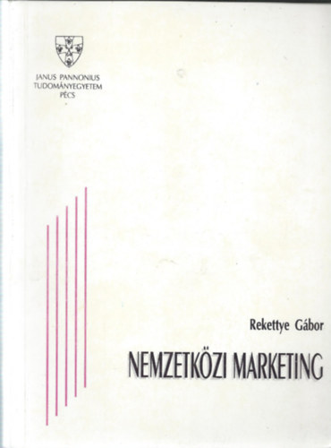 Rekettye Gbor; Fojtik Jnos - Nemzetkzi marketing