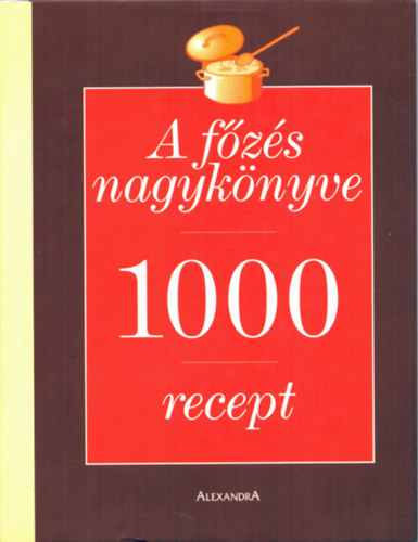 Markwarth gnes - Szab Andrs - A fzs nagyknyve 1000 RECEPT