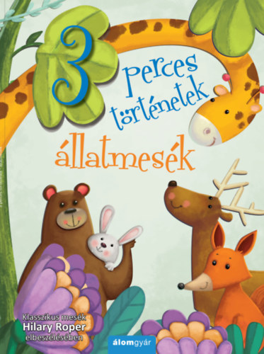 Hilary Roper - Állatmesék - 3 perces történetek