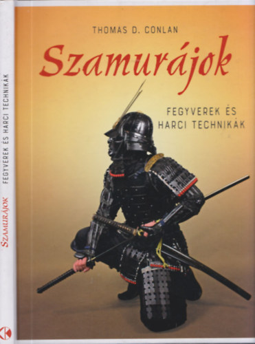 Thomas D. Conlan - Szamurjok - Fegyverek s harci technikk