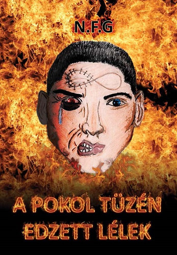 Nagy Ferenc G�bor - A pokol t�z�n edzett l�lek