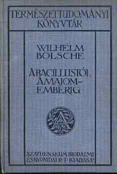 Wilhelm Blsche - A bacilustl a majomemberig