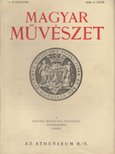 Majovszky Pl Dr.  (szerk.) - Magyar Mvszet V. vfolyam 1929. 8. szm