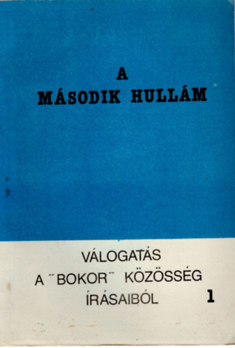 Merza J�zsef - A m�sodik hull�m - V�logat�s a "Bokor " k�z�ss�g �r�saib�l 1.