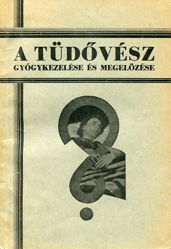 Dr Zemplényi Imre - A tüdővész gyógykezelése és megelőzése