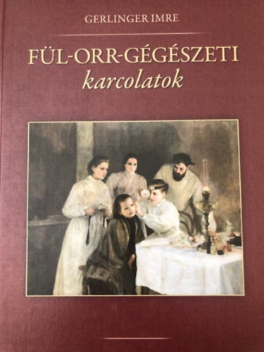 Gerlinger Imre - Fl-Orr-Ggszeti karcolatok