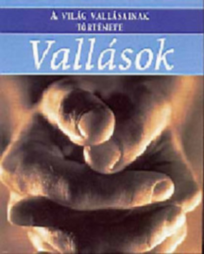 John Bowker - Vall�sok \(a vil�g vall�sainak t�rt�nete)