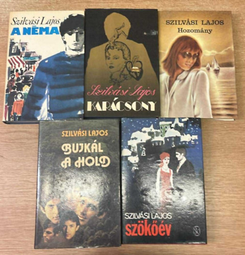 Szilv�si Lajos - 5db Szilv�si Lajos k�tet: Bujk�l a hold - Sz�k��v - Hozom�ny - Kar�csony - A n�ma