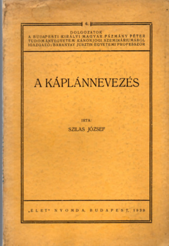 Szilas József - A káplánnevezés