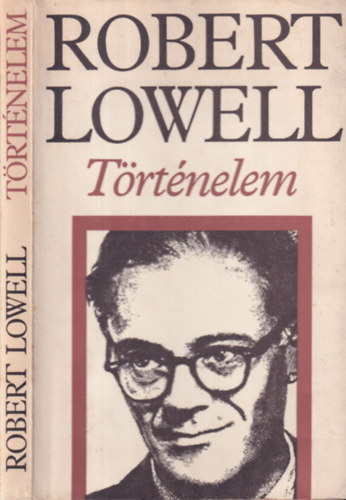 Robert Lowell - T�rt�nelem (versek)