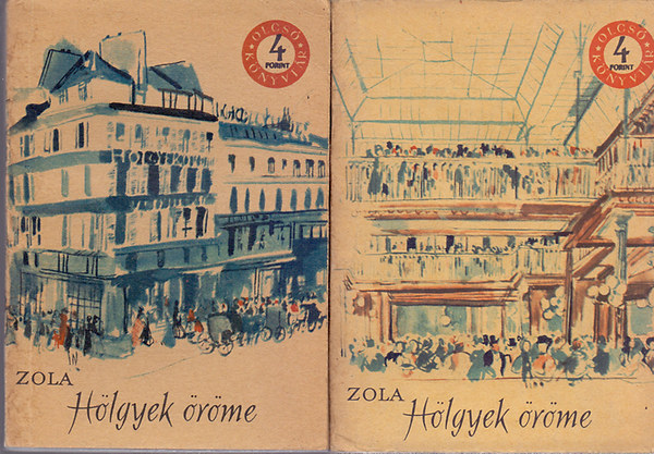 �mil Zola - H�lgyek �r�me I-II.