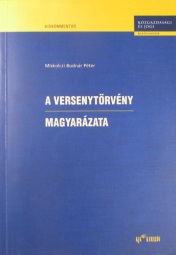 Dr. Miskolczi Bodnr Pter - A versenytrvny magyarzata