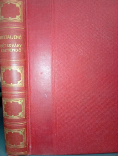 Heltai Jen� - A h�t sov�ny esztend�  //�s m�s elbesz�l�sek//