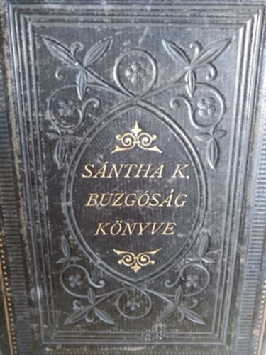 S�ntha K�roly - Buzg�s�g k�nyve