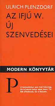 Ulrich Plenzdorf - Az ifjú W. új szenvedései
