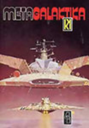 Isaac Asimov Arthur C. Clarke L. Sprague de Camp Stanislaw Lem Philip K. Dick Michael Moorcock Kurt Vonnegut Kurt Vonnegut Jr. Herbert W. Franke Vonda N. McIntyre Brian W. Aldiss John Brunner Kir Buli - Metagalaktika 4. I-II.