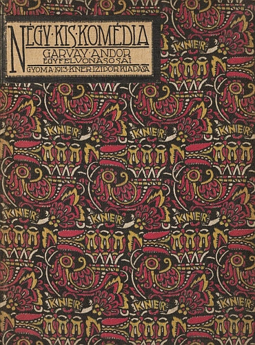 Garvay Andor - Négy kis komédia