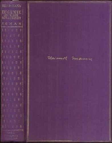 Heinrich Mann - Eug�nie oder Die B�rgerzeit