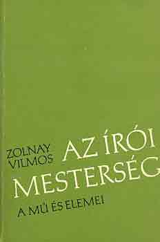 Zolnay Vilmos - Az ri mestersg (A m s elemei)