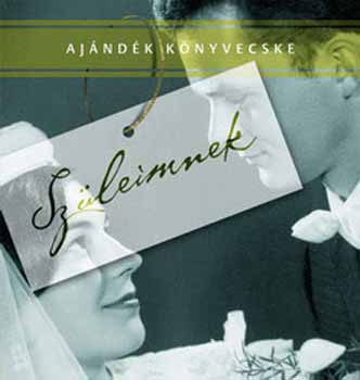 Merklin Tímea - Szüleimnek - Ajándékkönyvecske