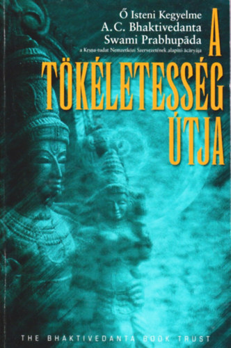 Bhaktivedanta - A tkletessg tja