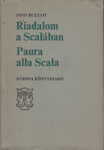 Buzzati Dino - Riadalom a Scal�ban - Paura alla Scala