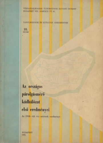 Vancsó Imre Szesztay Károly - Az országos párolgásmérő kádhálózat első eredményei - Az 1958-63. évi mérésének eredménye