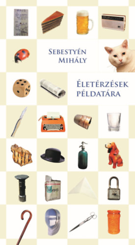 Sebesty�n Mih�ly - �let�rz�sek p�ldat�ra