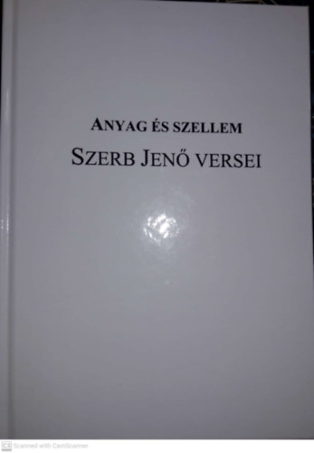 Szerb Jenő - Anyag és szellem -Szerb jenő versei
