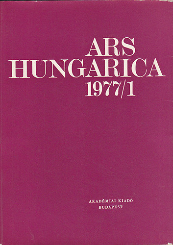 Tmr rpd  (szerk.) - Ars Hungarica 1977/1