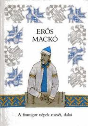 Erős mackó (A finnugor népek meséi, dalai)