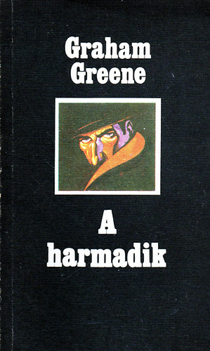 Graham Greene - A harmadik