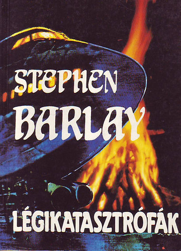 Stephen Barlay - Lgikatasztrfk II.