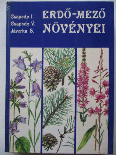 Dr. Csapody Istv�n - Erd�-mez� n�v�nyei