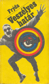 Frantisek Fryda - Vesz�lyes hat�r