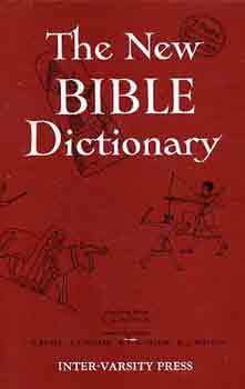 J.D.  Douglas (editor) - The new Bible dictionary