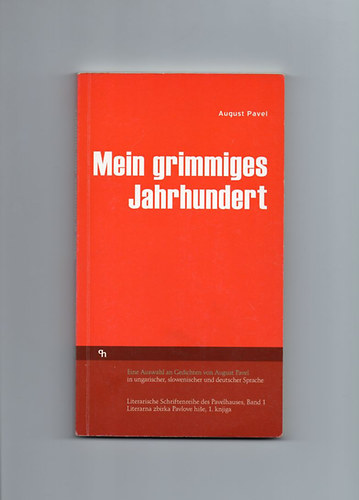 August Pavel - Mein grimmiges jahrhundert (Dermeszt szzadom)