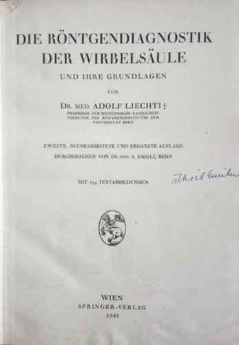 Adolf Liechti Dr. - Die R�ntgendiagnostik der Wirbels�ule und ihre Grundlagen