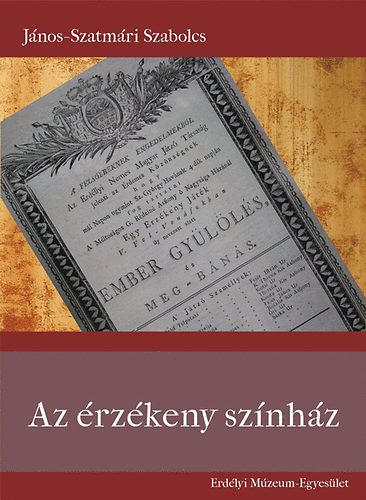 J�nos-szatm�ri Szabolcs - Az �rz�keny sz�nh�z