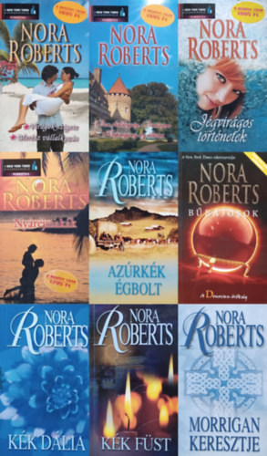 Nora Roberts - 9 db Nora Roberts kötet: Jégvirágos történetek + Bor, boldogság, Bretagne / Képregény az életem + Nyáréjszakák + Virágok szigete / Merész vállalkozás + Azúrkék égbolt+ Kék füst + Bűbájosok + Morrigan keresztje