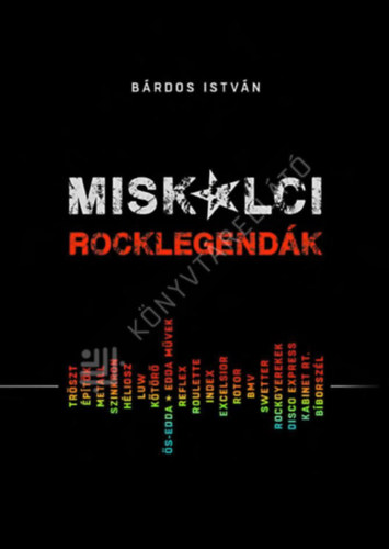 Bárdos István - Miskolci rocklegendák